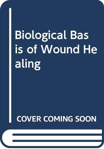 Book Biologic Basis Of Wound Healing free