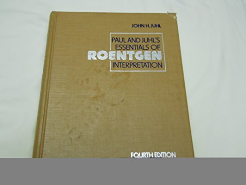 Book Paul and Juhl's essentials of roentgen interpretation free