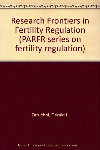 Book Research Frontiers In Fertility Regulation (parfr Series On Fertility Regulation) free
