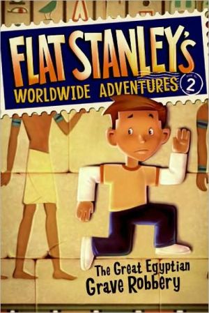 Book Flat Stanley's Worldwide Adventures #2: The Great Egyptian Grave Robbery free