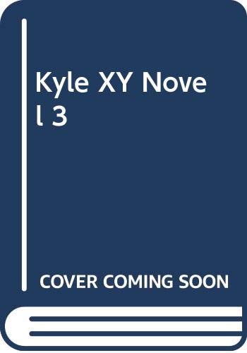 Book Kyle XY Novel 3 free