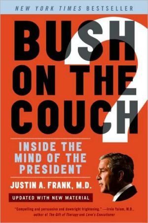 Book Bush on the Couch Rev Ed: Inside the Mind of the President free