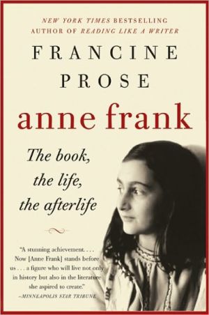 Book Anne Frank: The Book, The Life, The Afterlife free