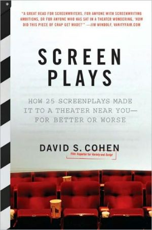 Book Screen Plays: How 25 Screenplays Made It to a Theater Near You-for Better or Worse free