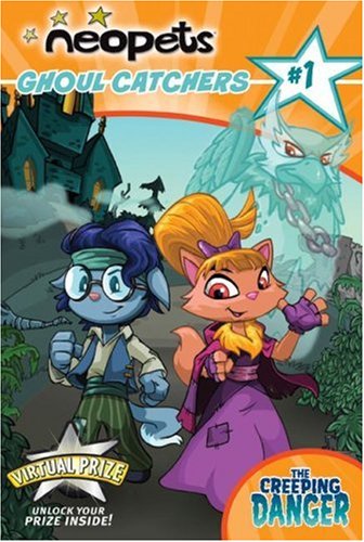 Book Neopets: Ghoul Catchers: The Creeping Danger free