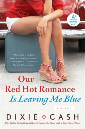 Book Our Red Hot Romance Is Leaving Me Blue: A Novel (Domestic Equalizers) free Book Our Red Hot Romance Is Leaving Me Blue: A Novel (Domestic Equalizers) free