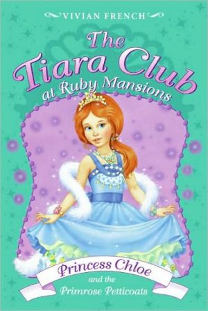 Book Tiara Club at Ruby Mansions 1: Princess Chloe and the Primrose Petticoats, The free