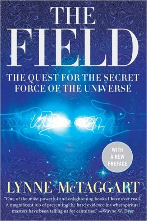Book The Field: The Quest for the Secret Force of the Universe free