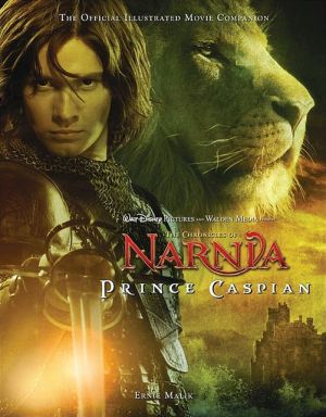 Book The Chronicles of Narnia: Prince Caspian: The Official Illustrated Movie Companion free