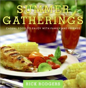 Book Summer Gatherings: Casual Food to Enjoy with Family and Friends (Seasonal Gatherings) free