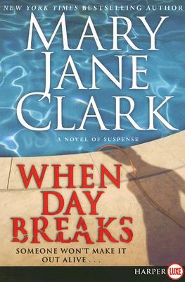 Book When Day Breaks: A Novel of Suspense (Key News Thrillers) free