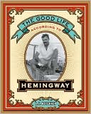 Book The Good Life According to Hemingway free