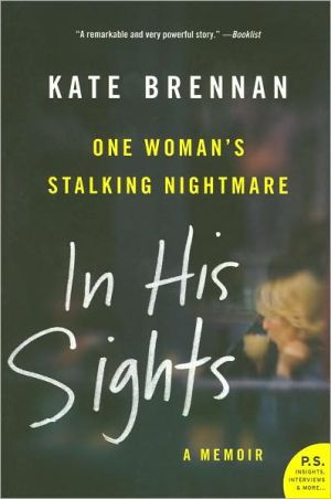 Book In His Sights: One Woman's Stalking Nightmare (P.S.) free