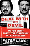 Book Deal with the Devil: The FBI's Secret Thirty-Year Relationship with a Mafia Killer free