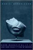 Book How Beautiful It Is And How Easily It Can Be Broken: Essays free