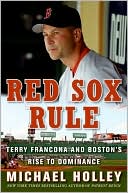 Book Red Sox Rule: Terry Francona and Boston's Rise to Dominance free