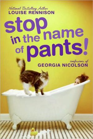 Book Stop in the Name of Pants! (Confessions of Georgia Nicolson) free