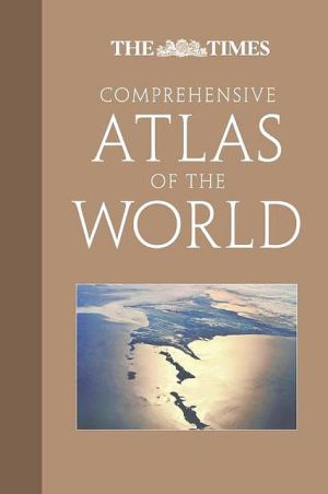 Book Times Comprehensive Atlas of the World, Twelfth Edition (TIMES ATLAS OF THE WORLD COMPREHENSIVE EDITION) free