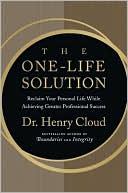 Book The One-Life Solution: Reclaim Your Personal Life While Achieving Greater Professional Success. ISBN: 9780061466427 free