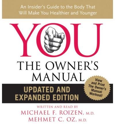 Book YOU: The Owner's Manual Low Price CD: An Insider's Guide to the Body that Will Make You Healthier and Younger free