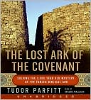 Book The Lost Ark of the Covenant CD: Solving the 2,500 Year Old Mystery of the Fabled Biblical Ark free