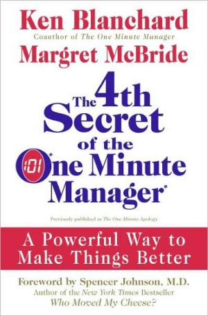 Book The 4th Secret of the One Minute Manager: A Powerful Way to Make Things Better free