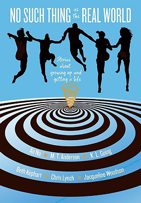 Book No Such Thing as the Real World: Stories About Growing Up and Getting a Life free
