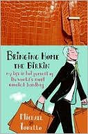 Book Bringing Home the Birkin: My Life in Hot Pursuit of the World's Most Coveted Handbag free