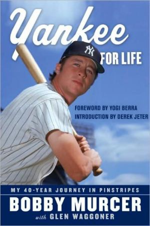 Book Yankee for Life: My 40-Year Journey in Pinstripes free
