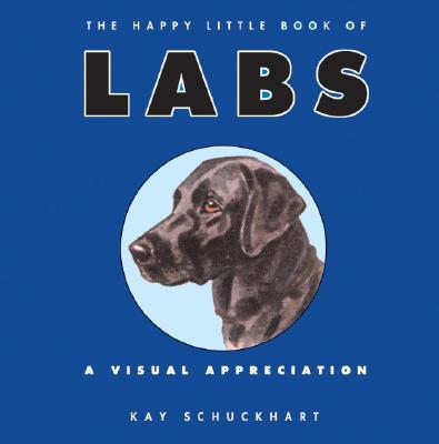 Book The Happy Little Book of Labs: A Visual Appreciation free