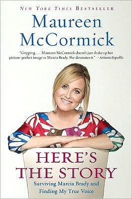 Book Here's the Story: Surviving Marcia Brady and Finding My True Voice free