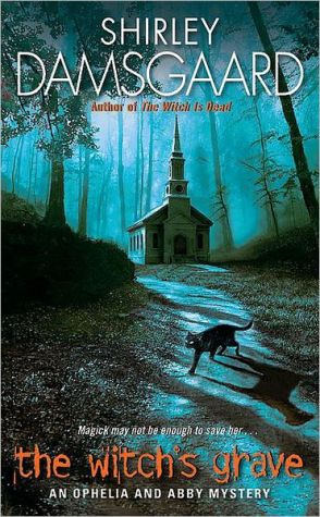 Book The Witch's Grave (Ophelia & Abby Mysteries, No. 6) free