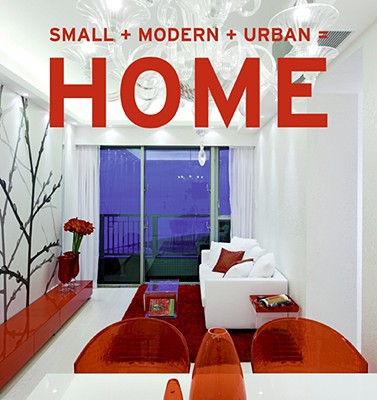 Book Small+Modern+Urban=Home free