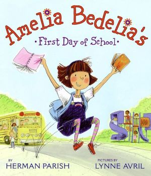Book Amelia Bedelia's First Day of School free