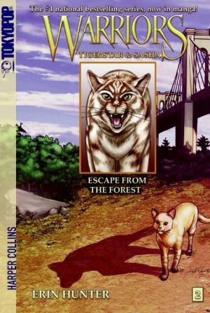 Book Warriors: Tigerstar and Sasha #2: Escape from the Forest free
