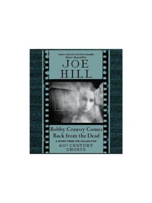 Book Bobby Conroy Comes Back From The Dead: A Story From The Collection 20th Century Ghosts free