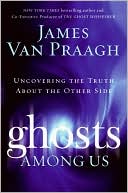 Book Ghosts Among Us: Uncovering the Truth About the Other Side free