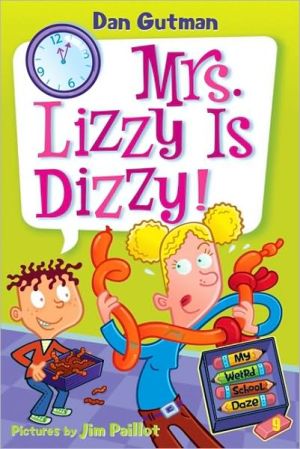 Book My Weird School Daze #9: Mrs. Lizzy Is Dizzy! free
