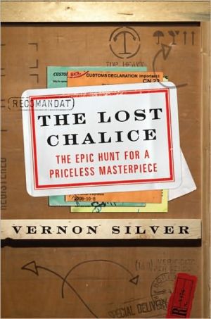 Book The Lost Chalice: The Epic Hunt for a Priceless Masterpiece free