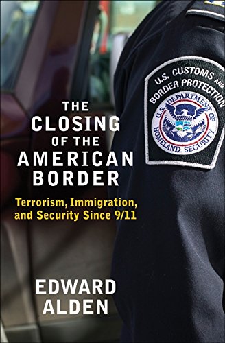 Book The Closing of the American Border: Terrorism, Immigration, and Security Since 9/11 free