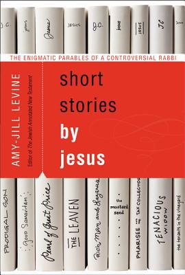 Book The Enigmatic Parables of a Controversial Rabbi: Short Stories by Jesus free