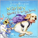 Book Marley Goes to School free