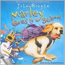 Book Marley Goes to School free