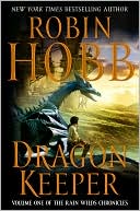 Book Dragon Keeper (Rain Wilds Chronicles, Vol. 1) free