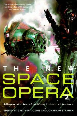 Book The New Space Opera 2: All-new stories of science fiction adventure free