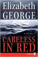 Book Careless in Red: A Novel (Thomas Lynley and Barbara Havers Novels) free