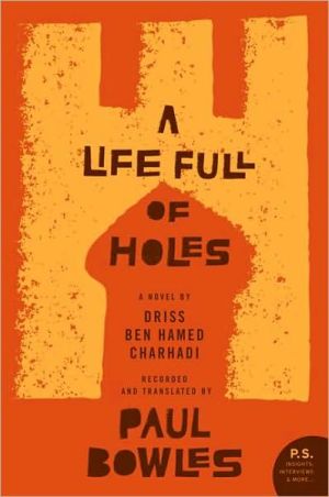 Book A Life Full of Holes: A Novel Recorded and Translated by Paul Bowles (P.S.) free