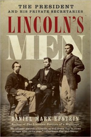 Book Lincoln's Men: The President and His Private Secretaries free