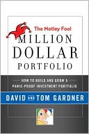 Book The Motley Fool Million Dollar Portfolio: How to Build and Grow a Panic-Proof Investment Portfolio free