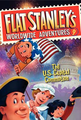 Book Flat Stanley's Worldwide Adventures #9: The US Capital Commotion free